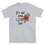 It's not gonna lick itself Mens Christmas Shirt