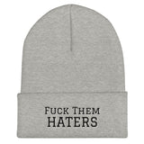 f**K them Haters Cuffed Beanie