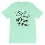 O come let us adore HIM Women's Christmas Shirt