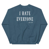 Shut up, I hate everyone Women's Sweatshirt