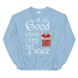 I'm so Good Women's Christmas Sweatshirt