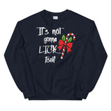 It's not gonna lick itself Mens Christmas Sweatshirt