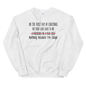 On the first day of Christmas Women's Christmas Sweatshirt