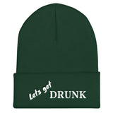 Lets get drunk Cuffed Beanie