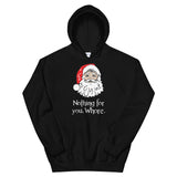 Nothing for you Women's Christmas Hoodie